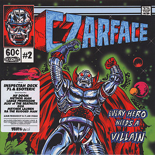 Czarface - Every Hero Needs a Villain