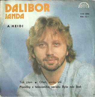 Dalibor Janda a Heidi - Tak jdem / Oheň, voda, vítr