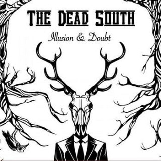 Dead South - Illusion & Doubt