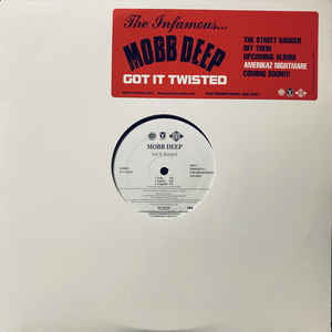 Mobb Deep - Got It Twisted / Clap Those Thangs