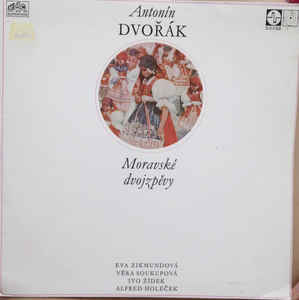 Antonín Dvořák - Moravské Dvojzpěvy