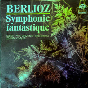 Hector Berlioz - Symphonie Fantastique