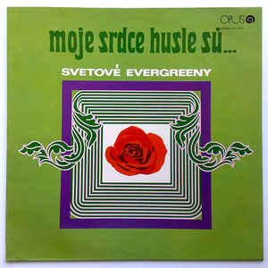 Various Artists - Moje srdce husle sú… svetové evergreeny