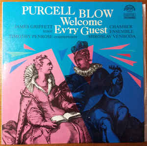 Henry Purcell - Purcell, Blow -  Welcome Ev'ry Guest