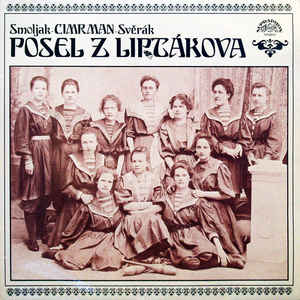 Smoljak - Cimrman - Svěrák - Posel z Liptákova