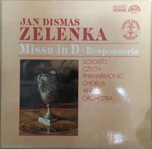 Jan Dismas Zelenka - Missa in D - Responsoria pro Hebdomada Sancta