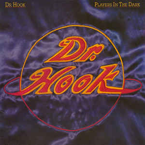 Dr. Hook - Players In The Dark