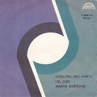 Marta Kubišová - Modlitba pro Martu / Hej, Jude