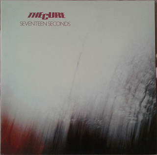 The Cure - Seventeen Seconds