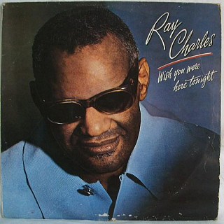 Ray Charles - Wish You Were Here Tonight