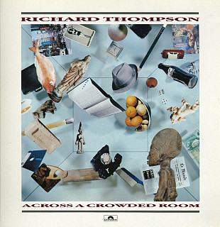 Richard Thompson - Across A Crowded Room