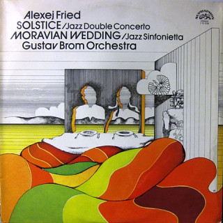 Alexej Fried - Solstice / Moravian Wedding