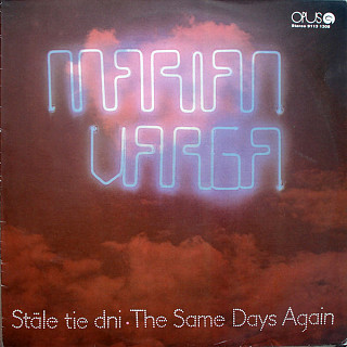 Marián Varga - Stále tie dni • The Same Days Again