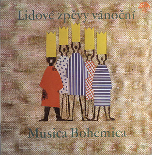 Musica Bohemica - Lidové zpěvy Vánoční