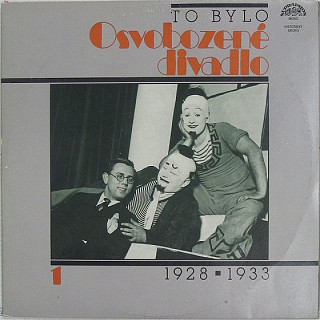 Osvobozené divadlo - To bylo Osvobozené divadlo 1 (1928 ▪ 1933)