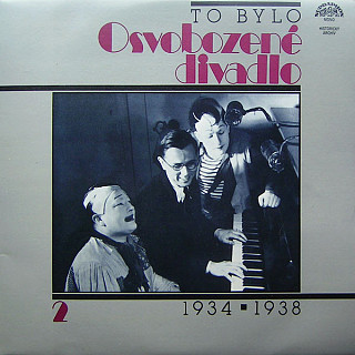 Osvobozené divadlo - To Bylo Osvobozené Divadlo 2 (1934 ▪ 1938)