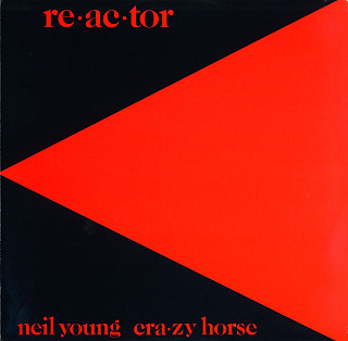 Neil Young - Re•ac•tor