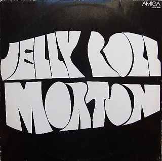 Jelly Roll Morton - Jelly Roll Morton