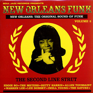 Various Artists - New Orleans: The Original Sound Of Funk (The Second Line Strut)