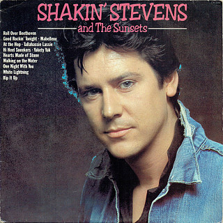 Shakin' Stevens And The Sunsets - Shakin' Stevens And The Sunsets