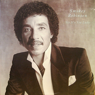 Smokey Robinson - Yes It's You Lady