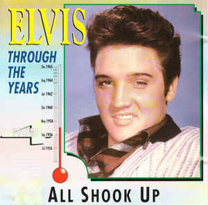 Elvis Presley - Elvis Through The Years Vol 4 - All Shook Up