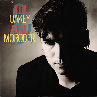 Philip Oakey - Philip Oakey & Giorgio Moroder