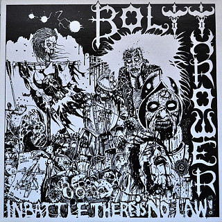 Bolt Thrower - In Battle There Is No Law!