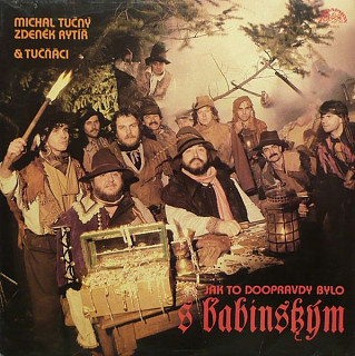 Michal Tučný, Zdeněk Rytíř & T - Jak To Doopravdy Bylo S Babinským