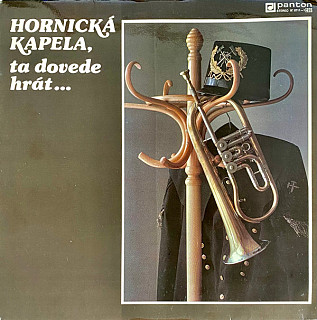 Various Artists - Hornická Kapela, Ta Dovede Hrát ...