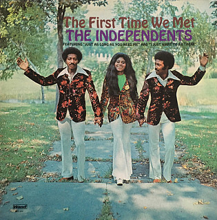 The Independents - The First Time We Met