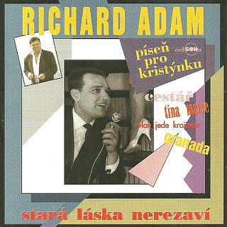 Richard Adam - Stará láska nerezaví