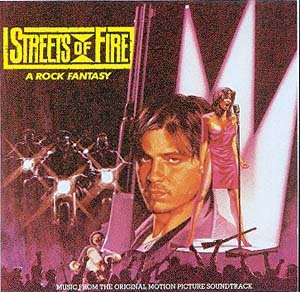 Various Artists - Streets Of Fire - A Rock Fantasy -  Music From The Original Motion Picture Soundtrack