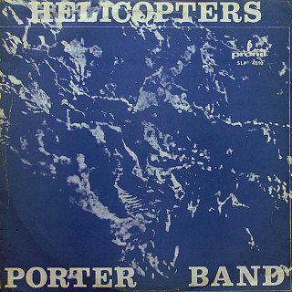 Porter Band - Helicopters