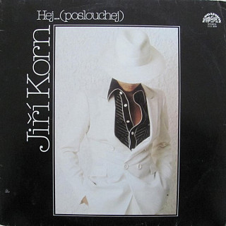 Jiří Korn - Hej...(Poslouchej)