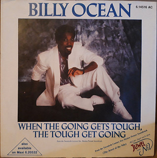 Billy Ocean - When The Going Gets Tough, The Tough Get Going