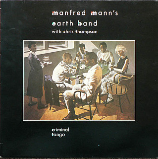 Manfred Mann's Earth Band - Criminal Tango