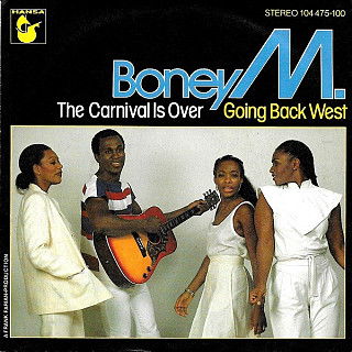 Boney M. - The Carnival Is Over / Going Back West