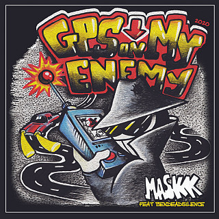 Maskk - GPS On My Enemy