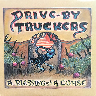 Drive-By Truckers - A Blessing And A Curse