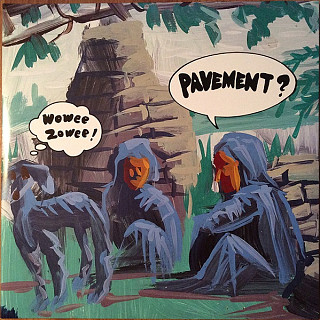 Pavement - Wowee Zowee