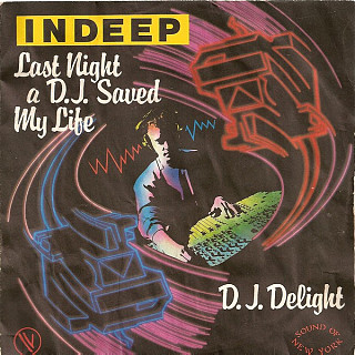 Indeep - Last Night A D.J. Saved My Life