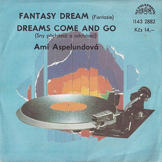 Ami Aspelund - Fantasy Dream (Fantazie) / Dreams Come And Go (Sny Přicházejí A Odcházejí)