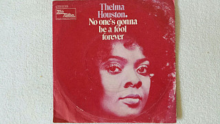 Thelma Houston - No One's Gonna Be A Fool Forever