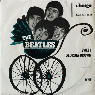 The Beatles - Sweet Georgia Brown / Why