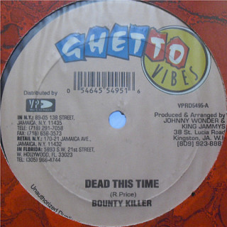 Bounty Killer - Dead This Time / Born Pressurizer