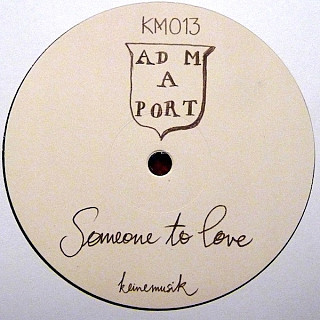 Adam Port - Someone To Love