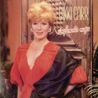 Vikki Carr - Simplemente Mujer