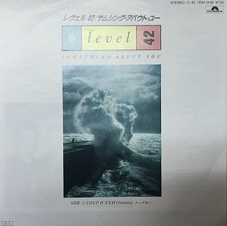 Level 42 - Something About You / Coup D'etat (Version)