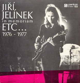 Jiří Jelínek - Jiří Jelínek In Memoriam (Etc… 1976 - 1977)